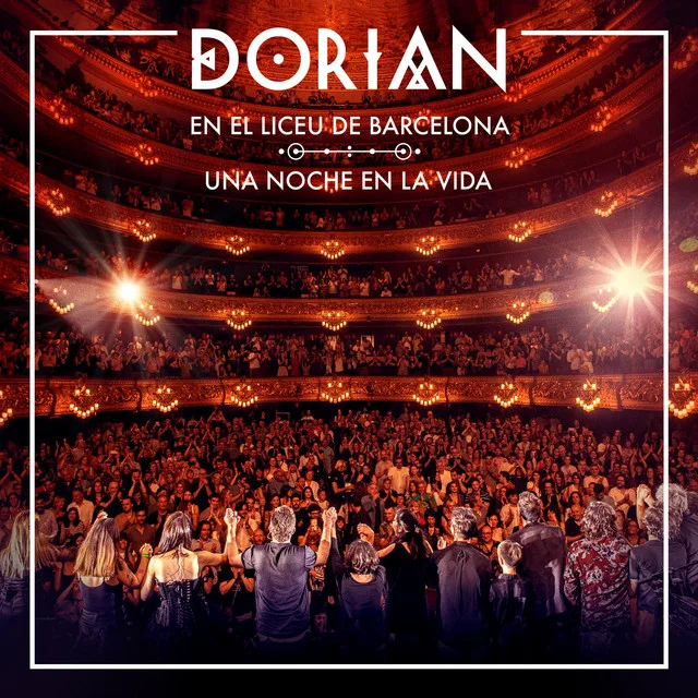 El temblor en el Liceu de Barcelona - En directo de Dorian, Arde Bogotá: La unión de Dorian y Arde Bogotá - Dorian, Arde Bogotá